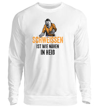 Lade das Bild in den Galerie-Viewer, Schweissen ist wie nähen Brust Design - Unisex Sweatshirt
