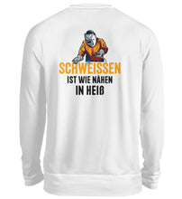 Lade das Bild in den Galerie-Viewer, Schweissen ist wie nähen Rücken Design  - Unisex Sweatshirt
