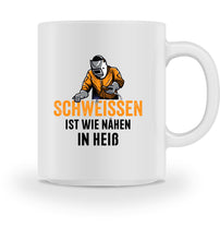 Lade das Bild in den Galerie-Viewer, Schweissen ist wie nähen - Tasse
